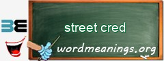 WordMeaning blackboard for street cred